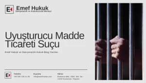 uyuşturucu madde ticareti suçu