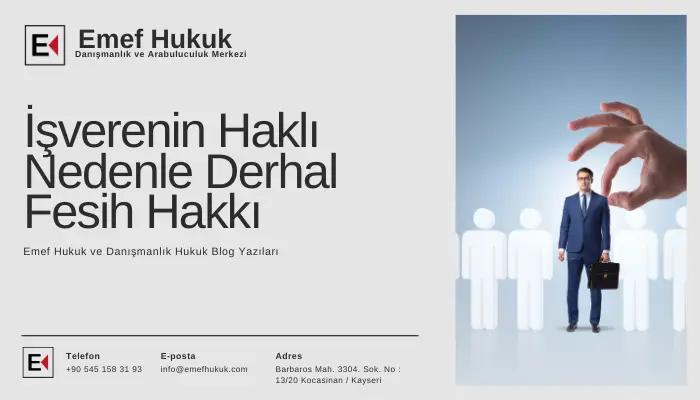 işverenin haklı nedenle feshi