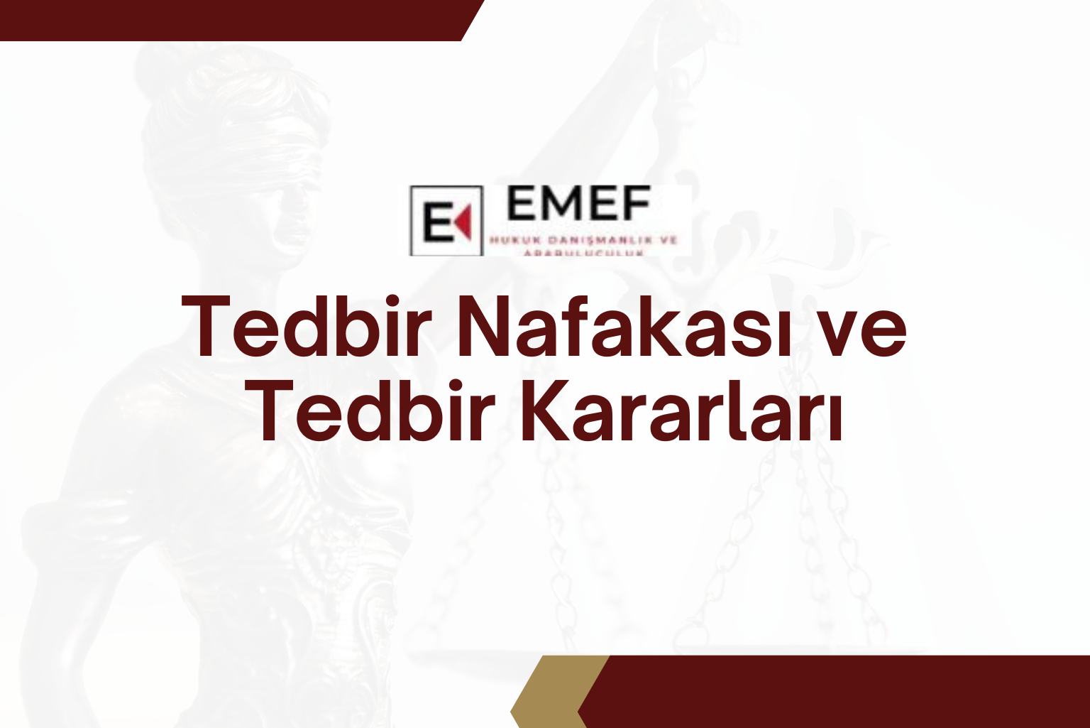 Tedbir Nafakası ve Tedbir Kararları