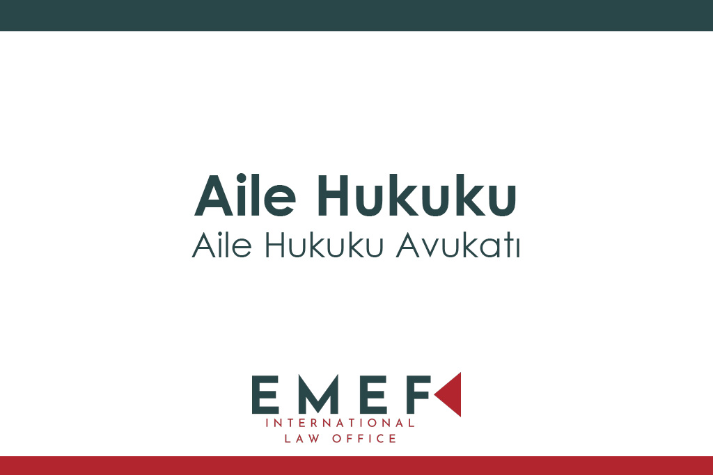 Aile Hukuku Avukatı