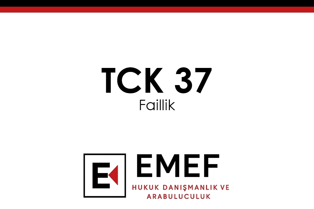 TCK 37 Faillik