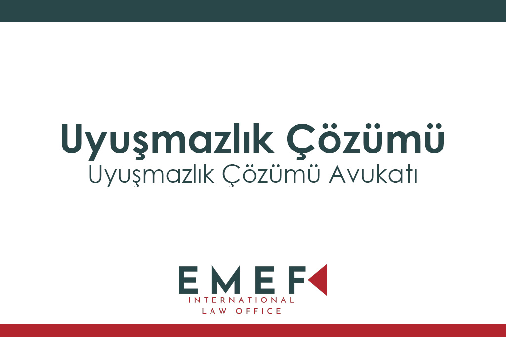 Uyuşmazlık Çözümü Avukatı
